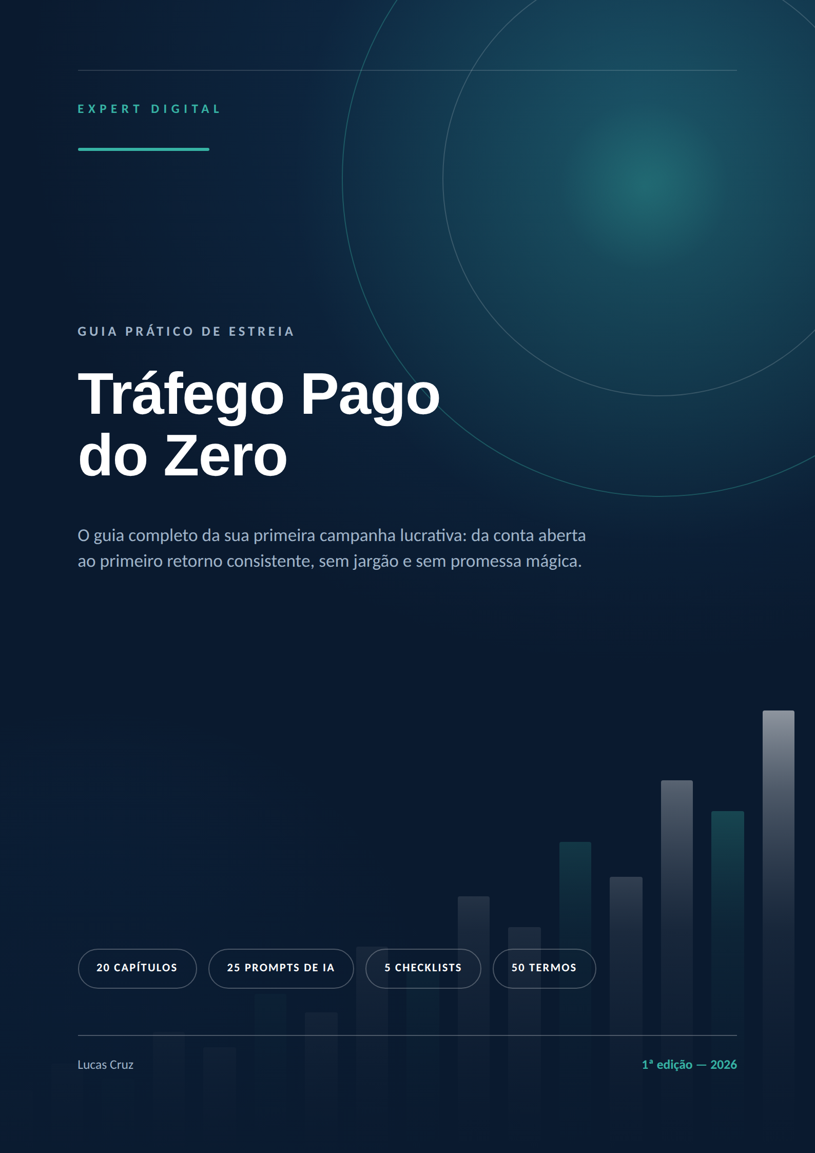 Capa do ebook Tráfego Pago do Zero: O Guia Completo da Sua Primeira Campanha Lucrativa