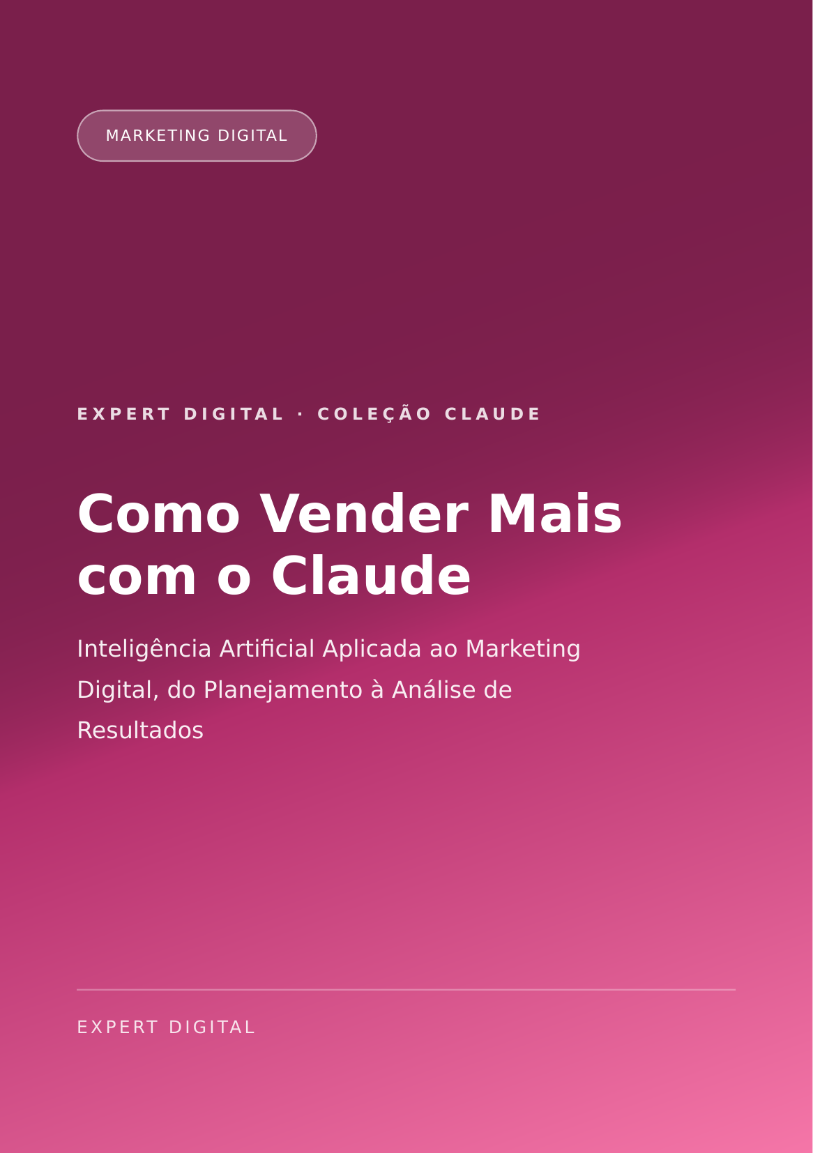 Capa do ebook Como Vender Mais com o Claude: IA Aplicada ao Marketing Digital