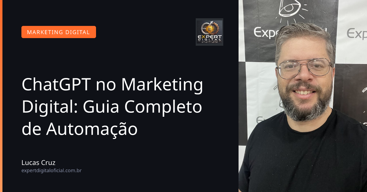 ChatGPT no Marketing Digital: Guia Completo de Automação