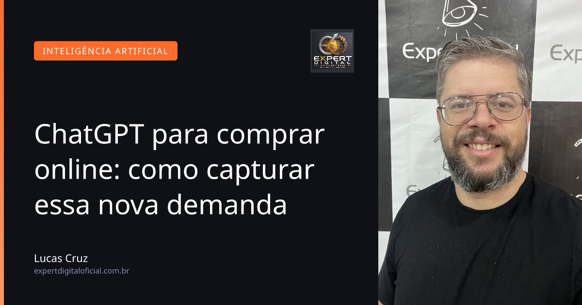 ChatGPT para comprar online: como capturar essa nova demanda