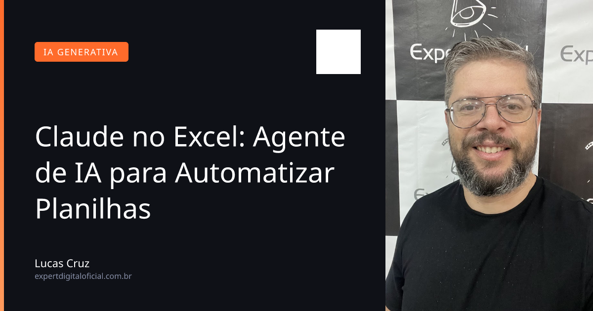 Claude no Excel: Agente de IA para Automatizar Planilhas