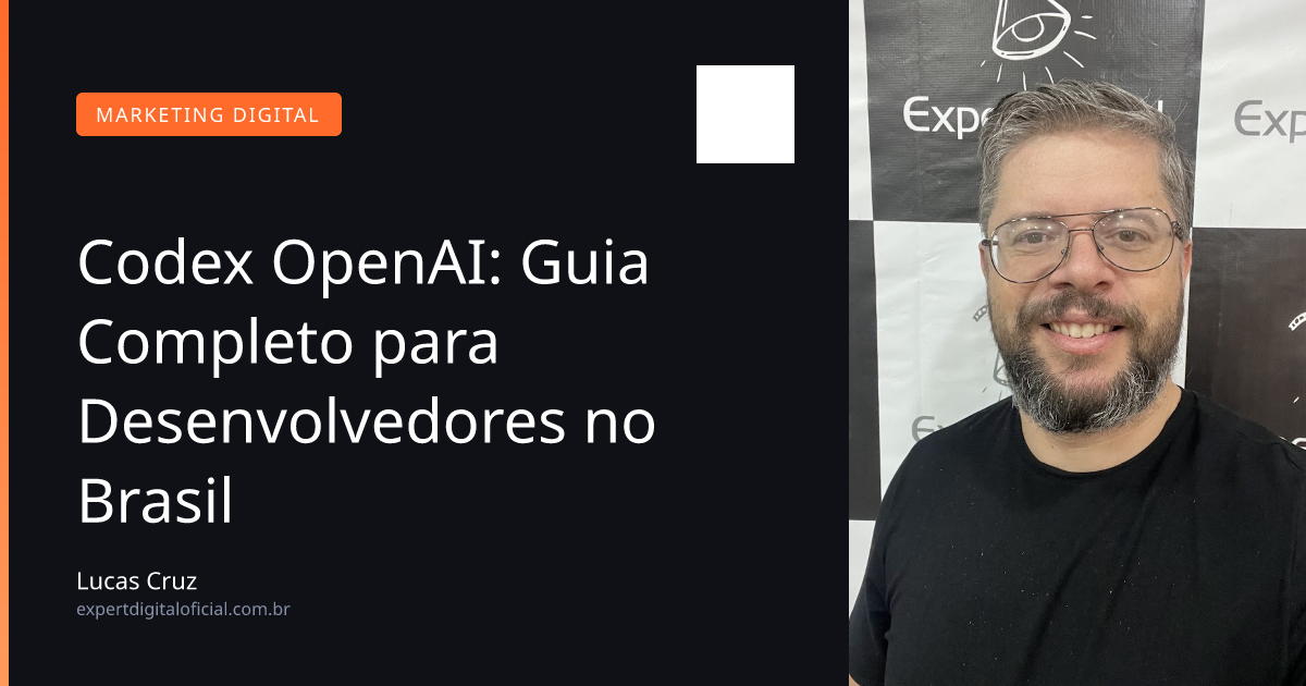 Codex OpenAI: Guia Completo para Desenvolvedores no Brasil