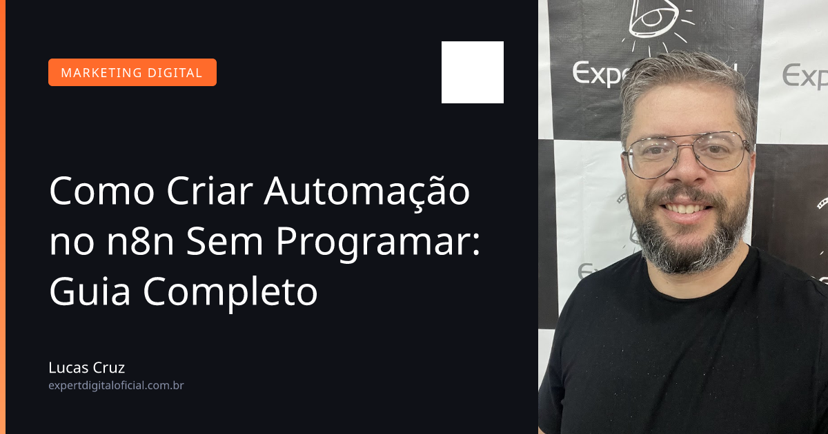 Como Criar Automação no n8n Sem Programar: Guia Completo