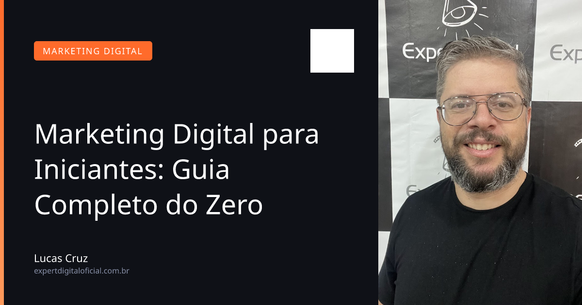 Marketing Digital para Iniciantes: Guia Completo do Zero