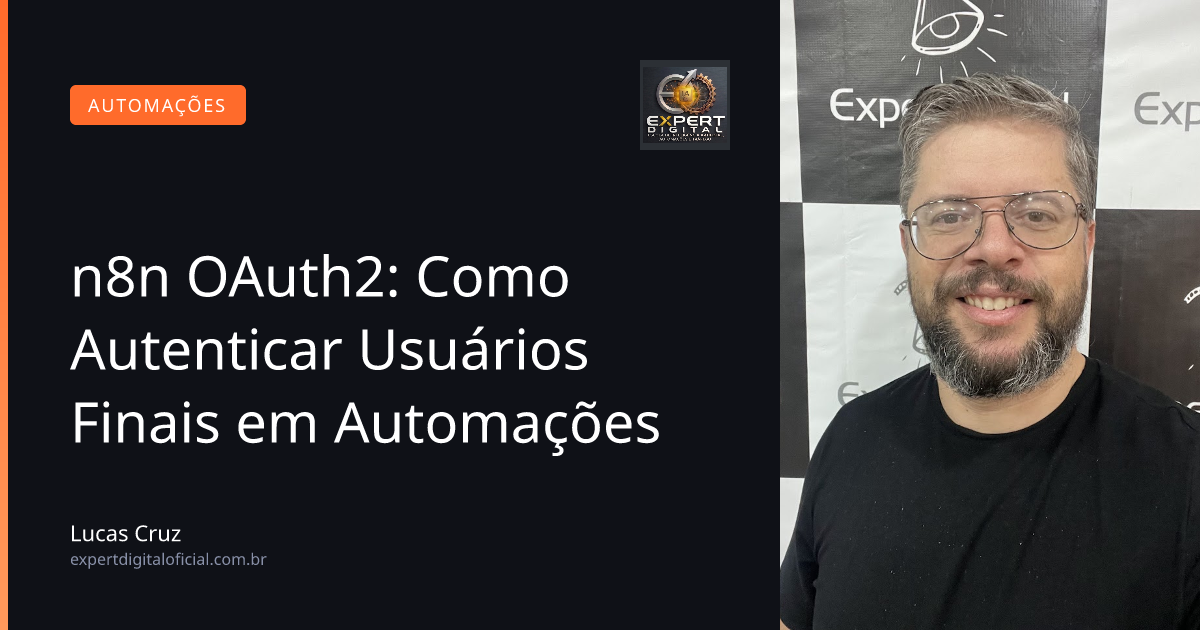 n8n OAuth2: Como Autenticar Usuários Finais em Automações