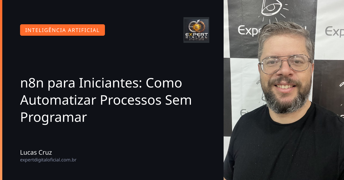 n8n para Iniciantes: Como Automatizar Processos Sem Programar