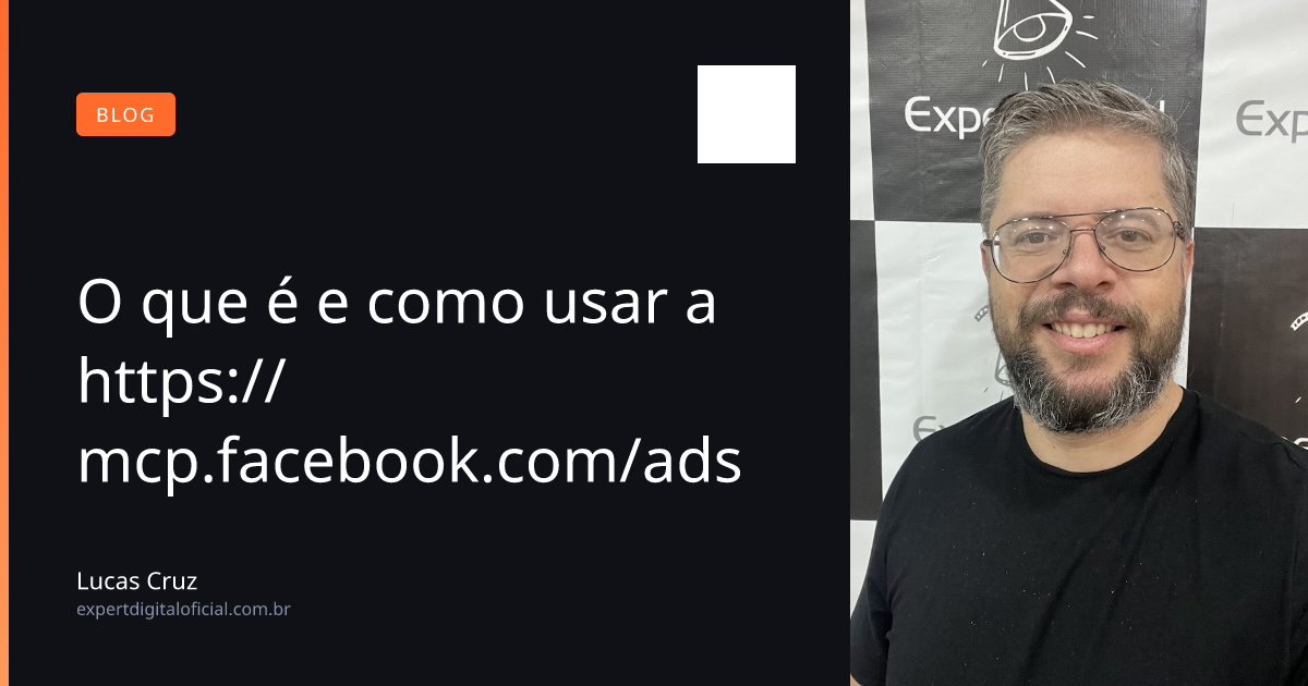 O que é e como usar a https://mcp.facebook.com/ads