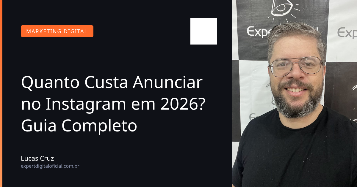 Quanto Custa Anunciar no Instagram em 2026? Guia Completo