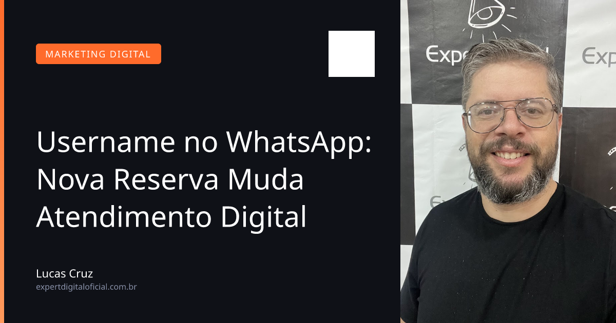 Username no WhatsApp: Nova Reserva Muda Atendimento Digital
