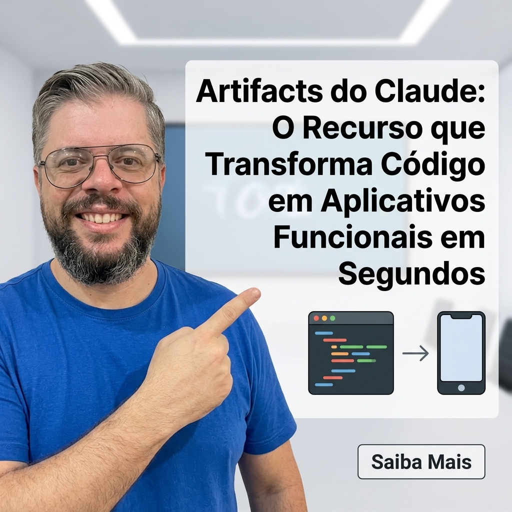 Artifacts do Claude: O Recurso que Transforma Código em Aplicativos Funcionais em Segundos